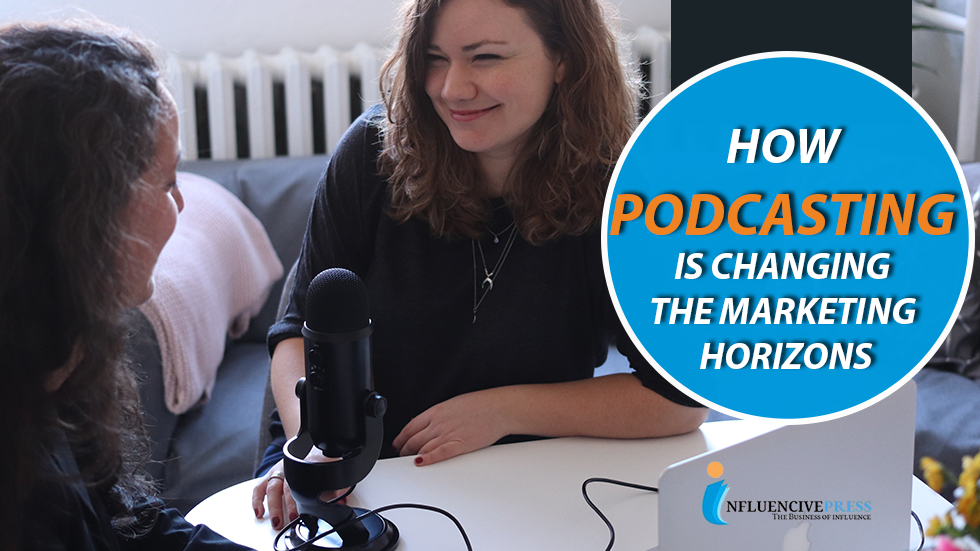 How Podcasting is changing the marketing horizons in 2024