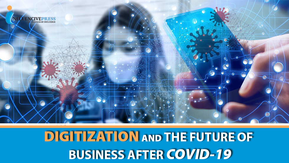 Digitization and the Future of Business after COVID-19