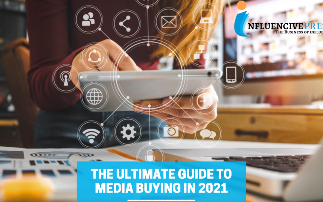The ultimate guide to media buying in 2024